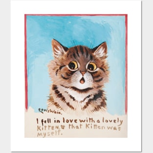 I Fell In Love With a Lovely Kitten. That Kitten Was Myself. Posters and Art